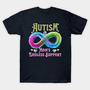 Mom endless support - mom autism awareness T-Shirt